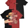 Straw Hat Quote One Piece Anime Unisex T-Shirt