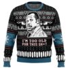 I'm Too Old For This Sh*t Danny Glover Lethal Weapon Ugly Christmas Sweater